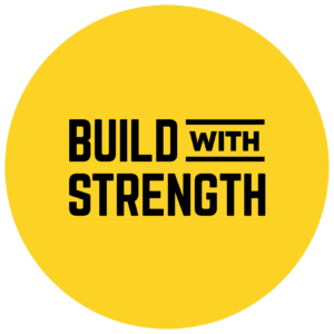 Build With Strength